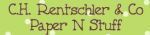 C.H. Rentschler & Co. ~ Paper N Stuff coupon codes